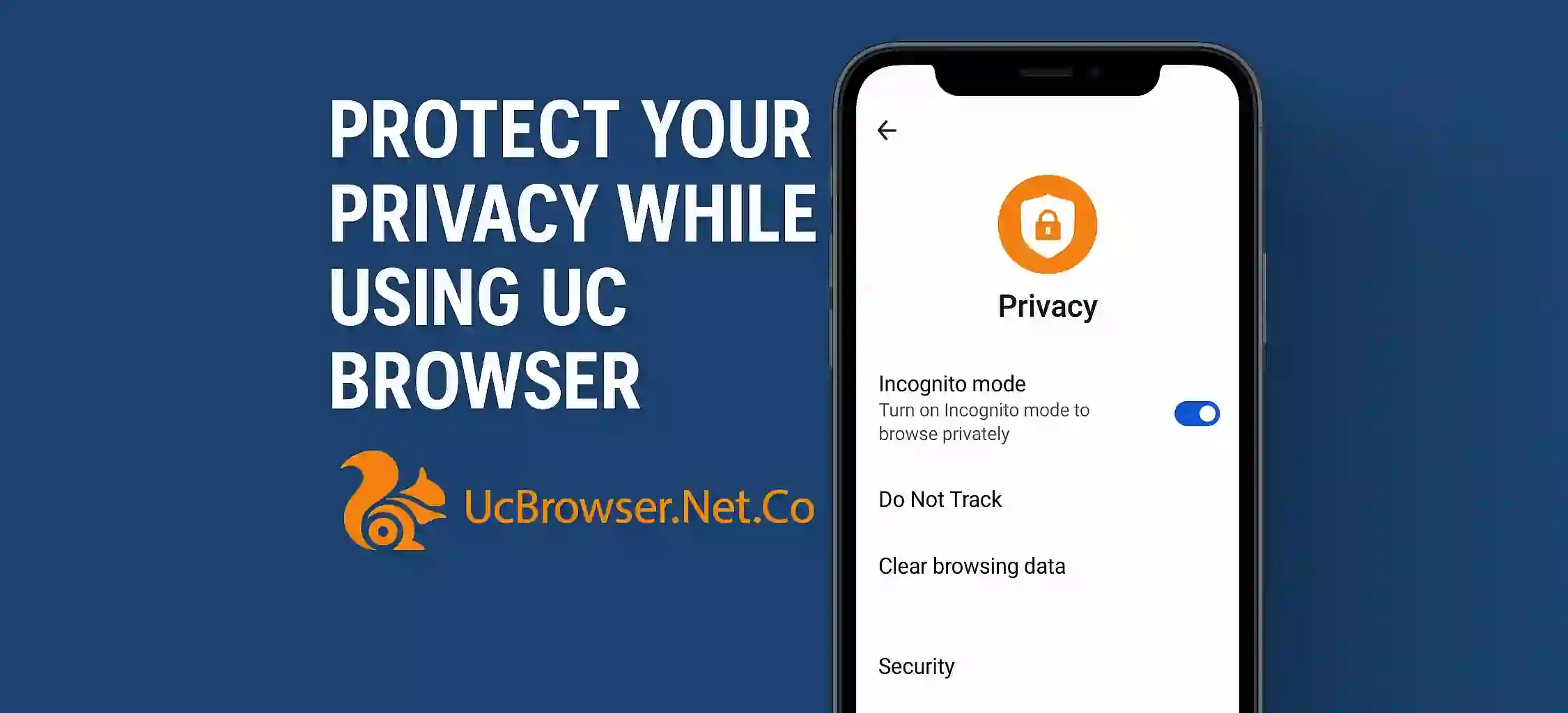 Protect Your Privacy While Using UC Browser